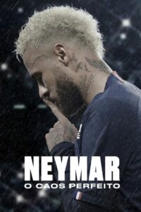 Neymar: Sự Hỗn Loạn Hoàn Hảo