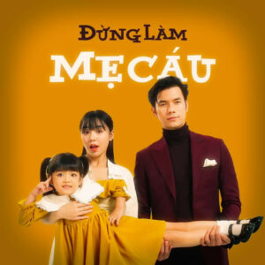 Đừng Làm Mẹ Cáu