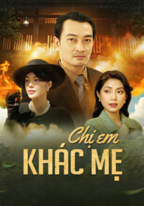 Chị Em Khác Mẹ (2023)