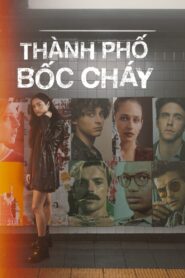 Thành Phố Bốc Cháy